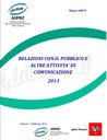 Relazioni con il pubblico e altre attività di comunicazione - 2013
